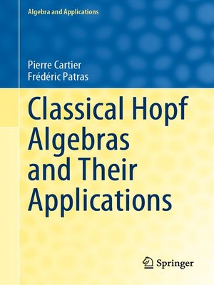 cover image of Classical Hopf Algebras and Their Applications